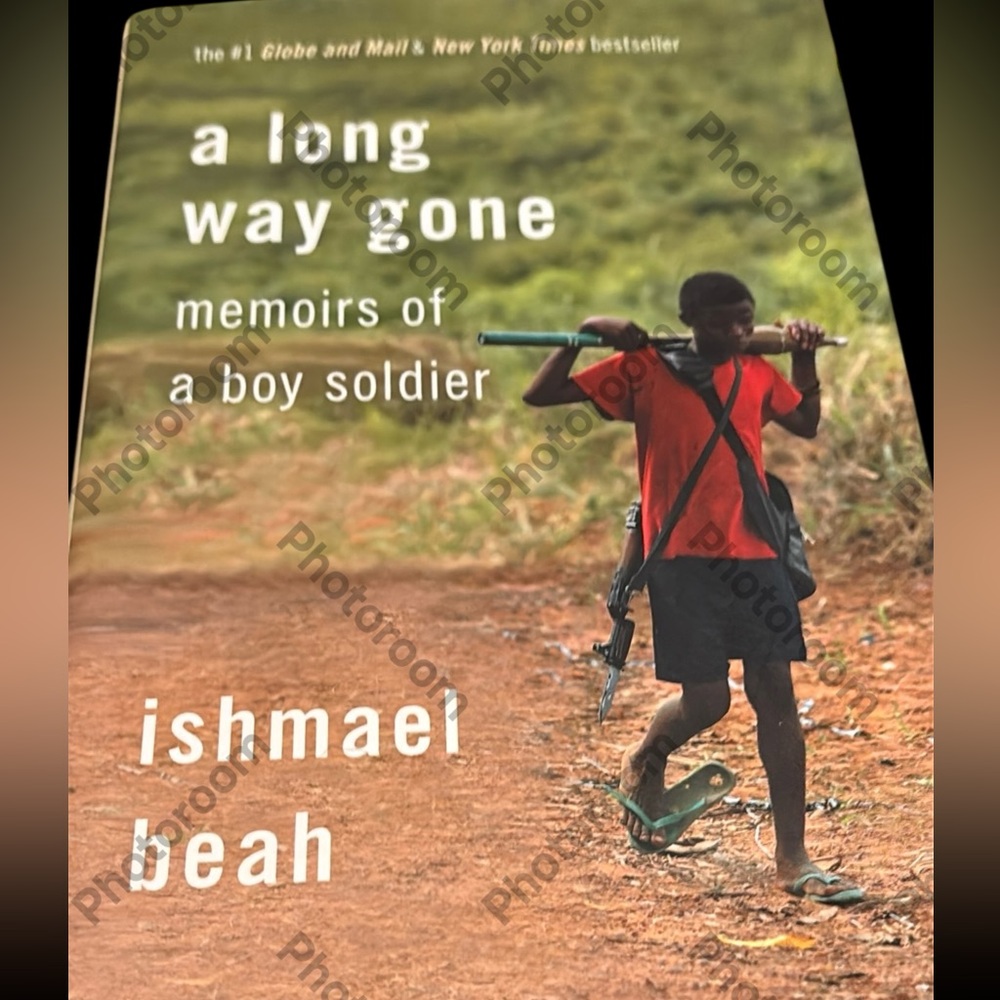 2/$25 A Long Way Gone: Memoirs of a Boy Soldier by Ishmael Beah hardcover